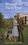 "Beyond the Farm Gate: Times and Tales of an English Farmer" von James V. Griffin. Paar vor Landschaft mit Tieren.