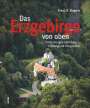 Franz X. Bogner: Das Erzgebirge von oben, Buch