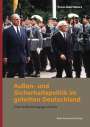 Franz-Josef Meiers: Außen- und Sicherheitspolitik im geteilten Deutschland, Buch