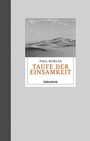 Paul Bowles: Taufe der Einsamkeit, Buch