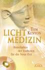 Tom Kenyon: Lichtmedizin. Botschaften der Hathoren für die Neue Zeit, Buch
