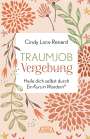 Cindy Lora-Renard: TRAUMJOB VERGEBUNG. Heile dich selbst durch »Ein Kurs in Wundern®«, Buch