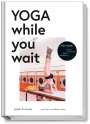 Judith Stoletzky: Yoga while you wait, Buch