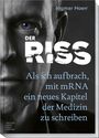 "DER RISS. Als ich aufbrach, mit mRNA ein neues Kapitel der Medizin zu schreiben." Porträt eines Mannes im Hintergrund.