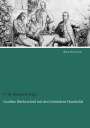Bratranek (Hg., F. Th.: Goethes Briefwechsel mit den Gebrüdern Humboldt, Buch