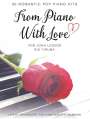Hans-Günter Heumann: From Piano With Love - 30 Romatic Pop Piano Hits, Noten