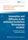 Bernd Rebmann: Innovation und Diffusion in der ambulant-ärztlichen Versorgungsstruktur, Buch