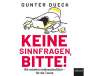 Gunter Dueck: Keine Sinnfragen, bitte!, CD