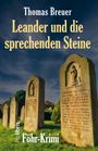 Thomas Breuer: Leander und die sprechenden Steine, Buch