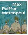 : Max Peiffer Watenphul, Buch