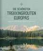 : Die schönsten Trekkingrouten Europas, Buch