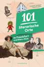 Isabella Caldart: 101 literarische Orte in Frankfurt und Rhein-Main, Buch
