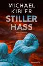Michael Kibler: Stiller Hass, Buch