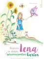 Verena Schrenk: Begleite Lena in ihrem geheimnisvollen Garten, Buch
