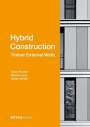 Oliver Fischer: Hybrid Structures - External Timber Walls, Buch