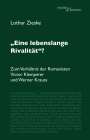 Lothar Zieske: "Eine lebenslange Rivalität"?, Buch