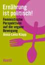 Anna-Lena Klapp: Ernährung ist politisch!, Buch