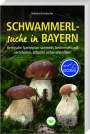 Norbert Griesbacher: Schwammerlsuche in Bayern, Buch