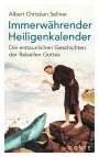 Albert Christian Sellner: Immerwährender Heiligenkalender, Buch