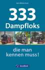 Karl-Wilhelm Koch: 333 Dampfloks, die man kennen muss!, Buch