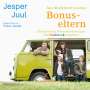 Jesper Juul: Aus Stiefeltern werden Bonuseltern, CD,CD