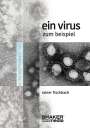 Rainer Fischbach: Ein Virus zum Beispiel, Buch