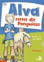 Mirke Eggers: Alva rettet die Ponywiese, Buch