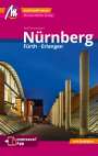 Ralf Nestmeyer: Nürnberg - Fürth, Erlangen MM-City Reiseführer Michael Müller Verlag, Buch