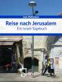 Lutz Dettmann: Reise nach Jerusalem, Buch