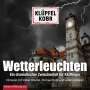 Volker Klüpfel: Wetterleuchten. Ein dramatischer Zwischenfall für Kluftinger, CD,CD
