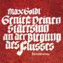 Max Goldt: Genieß deinen Starrsinn an der Biegung des Flusses, CD,CD
