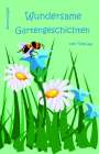 Karen Wright: Wundersame Gartengeschichten, Buch