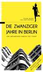 Michael Bienert: Die Zwanziger Jahre in Berlin, Buch