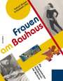 Patrick Rössler: Frauen am Bauhaus, Buch
