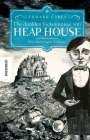 Edward Carey: Die dunklen Geheimnisse von Heap House, Buch