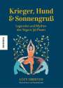 Lucy Greeves: Krieger, Hund und Sonnengruß - Legenden und Mythen des Yoga in 30 Posen, Buch