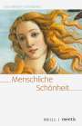 Lisa Katharin Schmalzried: Menschliche Schönheit, Buch