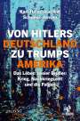 Karl-Heinz Joachim Schoeps-Jensen: Von Hitlers Deutschland zu Trumps Amerika, Buch