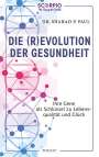 Sharad P. Paul: Die (R)Evolution der Gesundheit, Buch