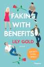 Lily Gold: Faking With Benefits, Buch