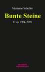 Marianne Schuller: Bunte Steine, Buch