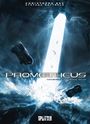 Christophe Bec: Prometheus 14. Die verlorenen Seelen, Buch