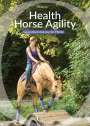 Renate Ettl: Health Horse Agility, Buch