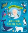 Leisa Stewart-Sharpe: Sir David Attenborough - Ein Leben für die Tiere, Buch