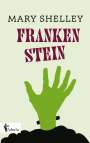 Mary Shelley: Frankenstein, Buch