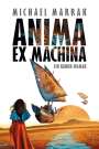 Michael Marrak: Anima ex machina, Buch