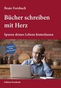 Beate Forsbach: Bücher schreiben mit Herz, Buch