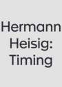 Hermann Heisig: Hermann Heisig: Timing, Buch