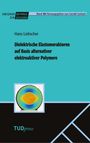 Hans Liebscher: Dielektrische Elastomeraktoren auf Basis alternativer elektroaktiver Polymere, Buch