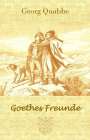 Georg Quabbe: Goethes Freunde, Buch